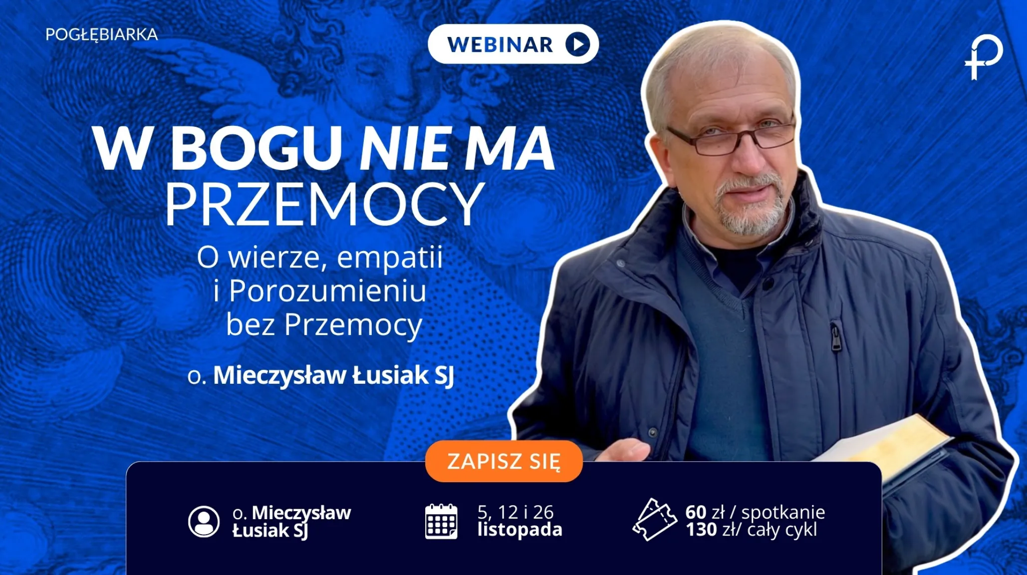 Grafika promocyjna webinaru „W Bogu nie ma przemocy” z o. Mieczysławem Łusiakiem SJ