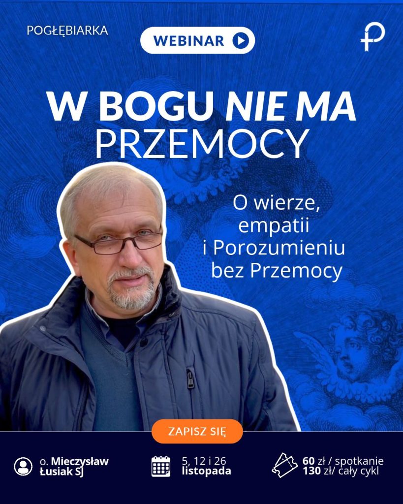 Grafika promocyjna webinaru „W Bogu nie ma przemocy” z o. Mieczysławem Łusiakiem SJ